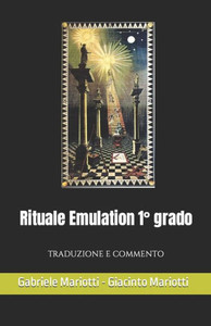 Rituale Emulation 1° grado: Traduzione e Commento