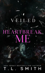Veiled: Heartbreak Me