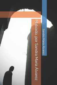 Malvado, por Sandra MarÃ­a Ãlvarez