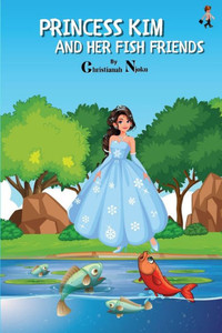 Konga Story - Princess Kim and her Fish Friends: A tale of a young princess and her loyal friends.