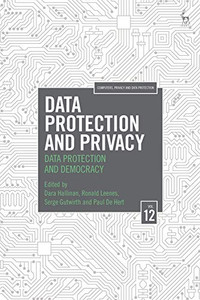 Data Protection And Privacy, Volume 12: Data Protection And Democracy (Computers, Privacy And Data Protection)