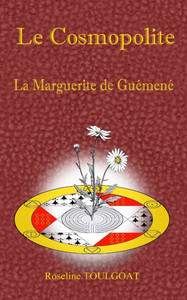 Le Cosmopolite.: La Marguerite de GuÃ©mÃ©nÃ©.