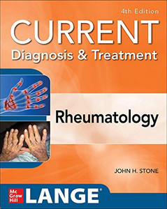 Current Diagnosis & Treatment In Rheumatology, Fourth Edition (Current Diagnosis And Treatment In Rheumatology)