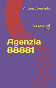 Agenzia 88881: La tana del lupo