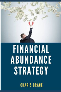 Financial Abundance Strategy