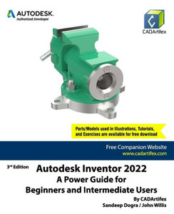 Autodesk Inventor 2022: A Power Guide for Beginners and Intermediate Users