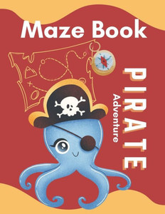 Pirate: Adventure Maze Book