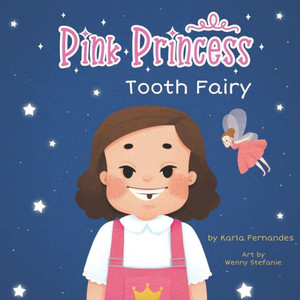 Pink Princess: Tooth Fairy