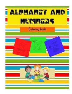 Alphabet and numbers: Coloring book