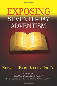 Exposing Seventh-day Adventism