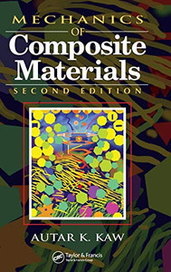 Mechanics of Composite Materials (Mechanical and Aerospace Engineering Series) Mechanics of Composite Materials (Mechanical and Aerospace Engineering Series)