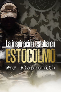 La inspiraciÃ³n estaba en ESTOCOLMO