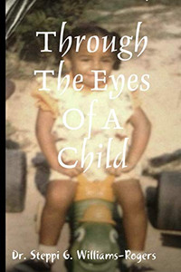 Through the Eyes of a Child Through the Eyes of a Child