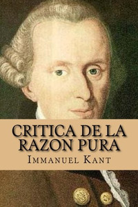 Critica de la razon pura (Spanish Edition) Critica de la razon pura (Spanish Edition)