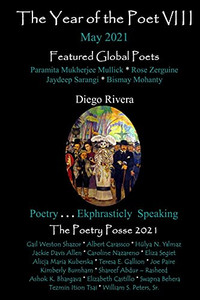 The Year Of The Poet Viii ~ May 2021 (The Year Of The Poet: Poets Create Bridges Of Cultural Understanding Poetry Series)