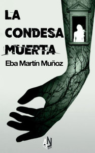 La Condesa Muerta: EdiciÃ³n ampliada con escenas inÃ©ditas. Thriller sobrenatural