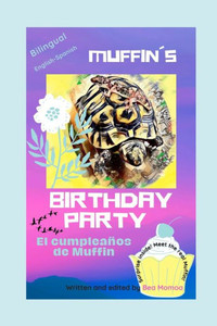 MuffinÂ´s Birthday Party: El CumpleaÃ±os de Muffin