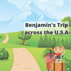 Benjamin's Trip across the U.S.A