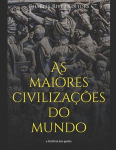 As maiores civilizaÃ§Ãµes do mundo: a histÃ³ria dos godos