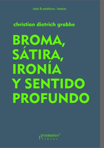 Broma, SÃ¡tira, IronÃ­a y Sentido Profundo