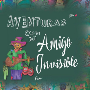 Aventuras con mi Amigo Invisible: Fede