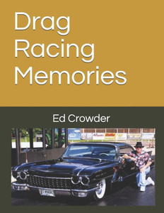Drag Racing Memories