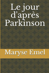 Le jour d'aprÃ¨s Parkinson