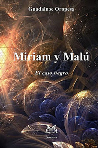 Miriam Y MalÃº: El Caso Negro