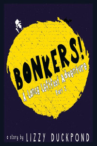 Bonkers!: A Lance Leftfoot Adventure Part 1