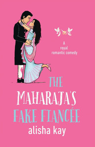 The Maharaja's Fake FiancÃ©e