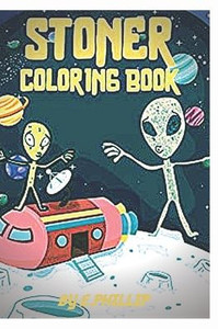 stoner coloring book: for adult The Stoner's Psychedelic Coloring Book