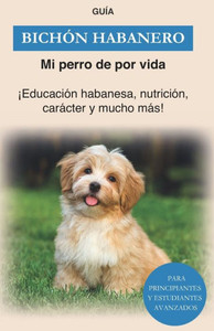 BichÃ³n Habanero: EducaciÃ³n, formaciÃ³n y carÃ¡cter de los habaneros