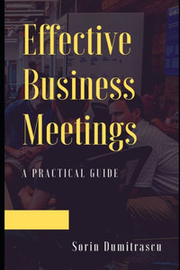 Effective Business Meetings: A Practical Guide