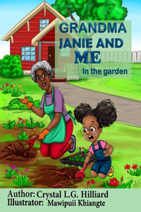 Grandma Janie and Me: In the Garden