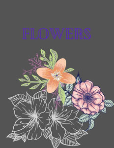 flowers: Coloring Book For Adults Featuring Flowers,, Bunches, and a Variety of Flower Designs