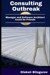 Consulting Outbreak: Manager and Software Architect Could be Friends