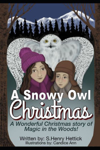 A Snowy Owl Christmas: A Wonderful Christmas Story of Magic in the Woods