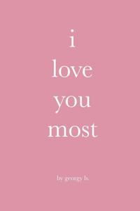 i love you most