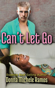 Can't Let Go: BWWM Romance Inspired by a True Story