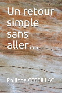 Un retour simple sans aller