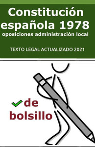 La ConstituciÃ³n EspaÃ±ola de 1978 de bolsillo: para opositores