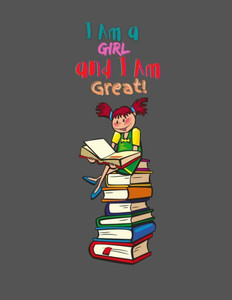 I Am a Girl and I Am Great!: A Coloring Book for Girl