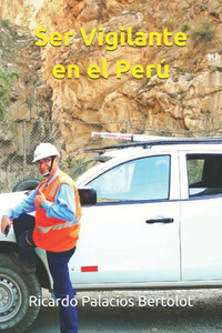Ser Vigilante en el PerÃº