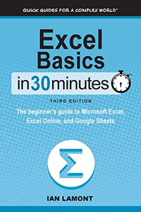 Excel Basics In 30 Minutes Excel Basics In 30 Minutes