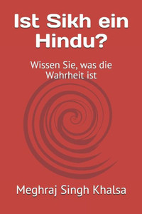 Ist Sikh ein Hindu?: Wissen Sie, was die Wahrheit ist