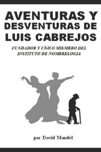 Las Aventuras Y Desventuras de Luis Cabrejos