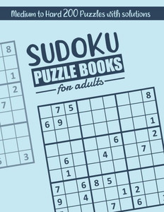 Sudoku: Sudoku Puzzle books for adults Medium to Hard: suduko puzzle books for adults medium to hard 200 Medium to Hard Sudoku Large Print