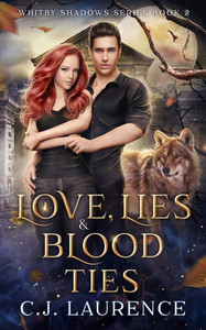 Love, Lies and Blood Ties: A young adult paranormal romance