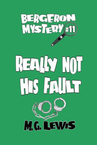Really Not His Fault