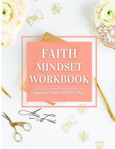 Faith Mindset: Empower Your Faith & Slay...